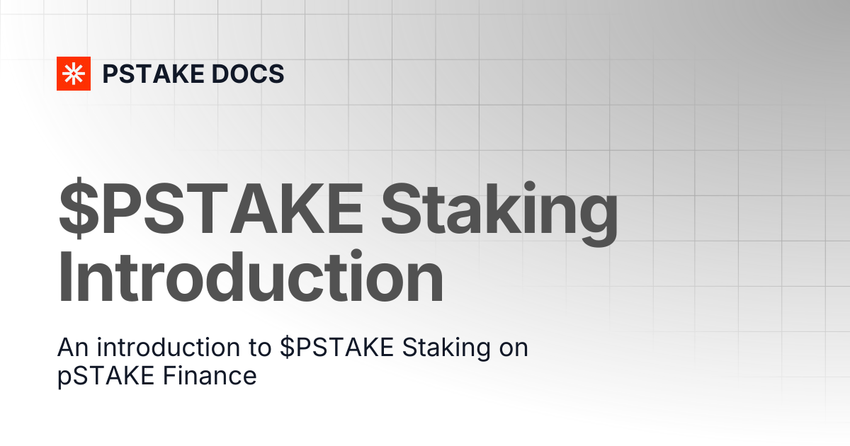 $PSTAKE Staking Introduction | PSTAKE DOCS