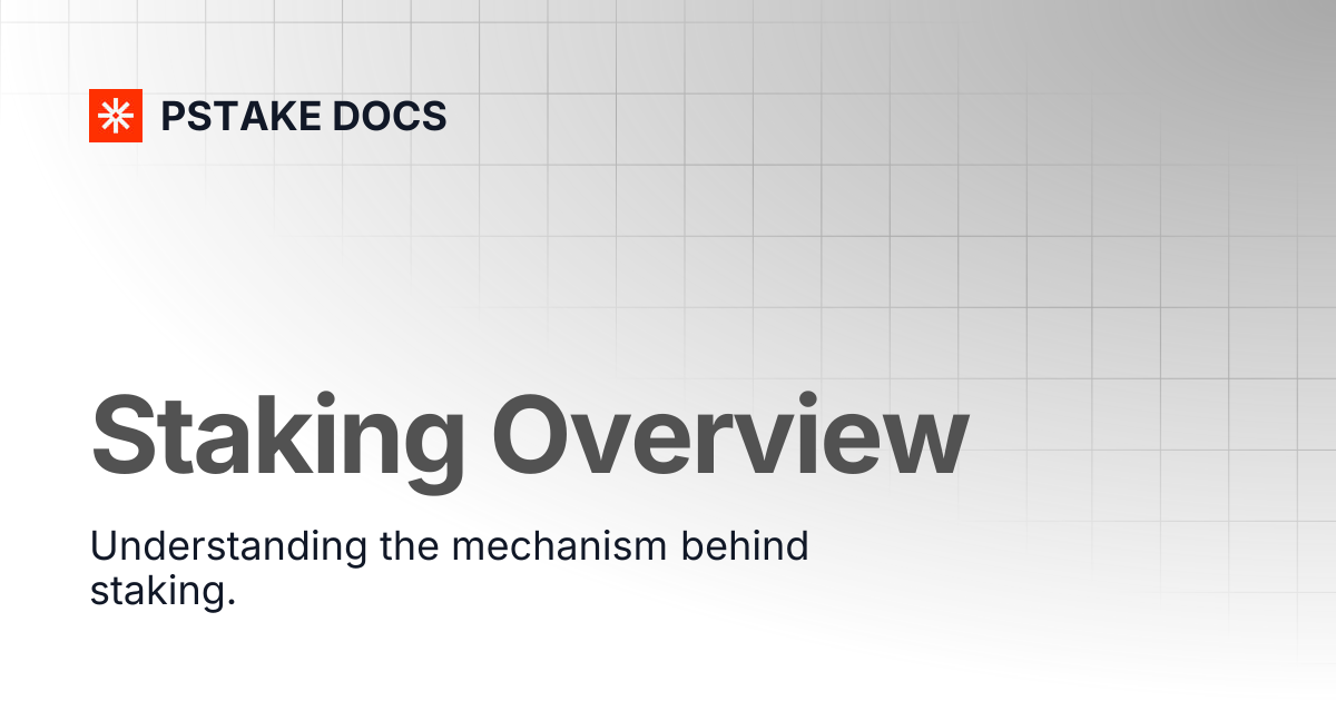 Staking Overview | PSTAKE DOCS